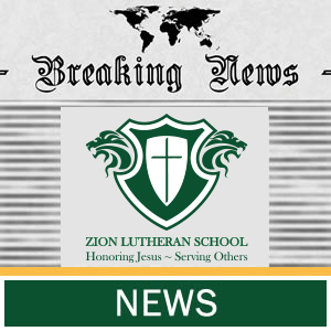 Zion Lutheran School | News